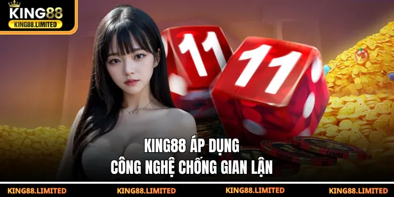 Xóc Đĩa KING88 - Ưu Điểm Và Chiến Thuật Chơi Bất Bại KING88 áp dụng công nghệ chống gian lận