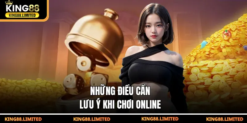Những điều cần lưu ý khi chơi online